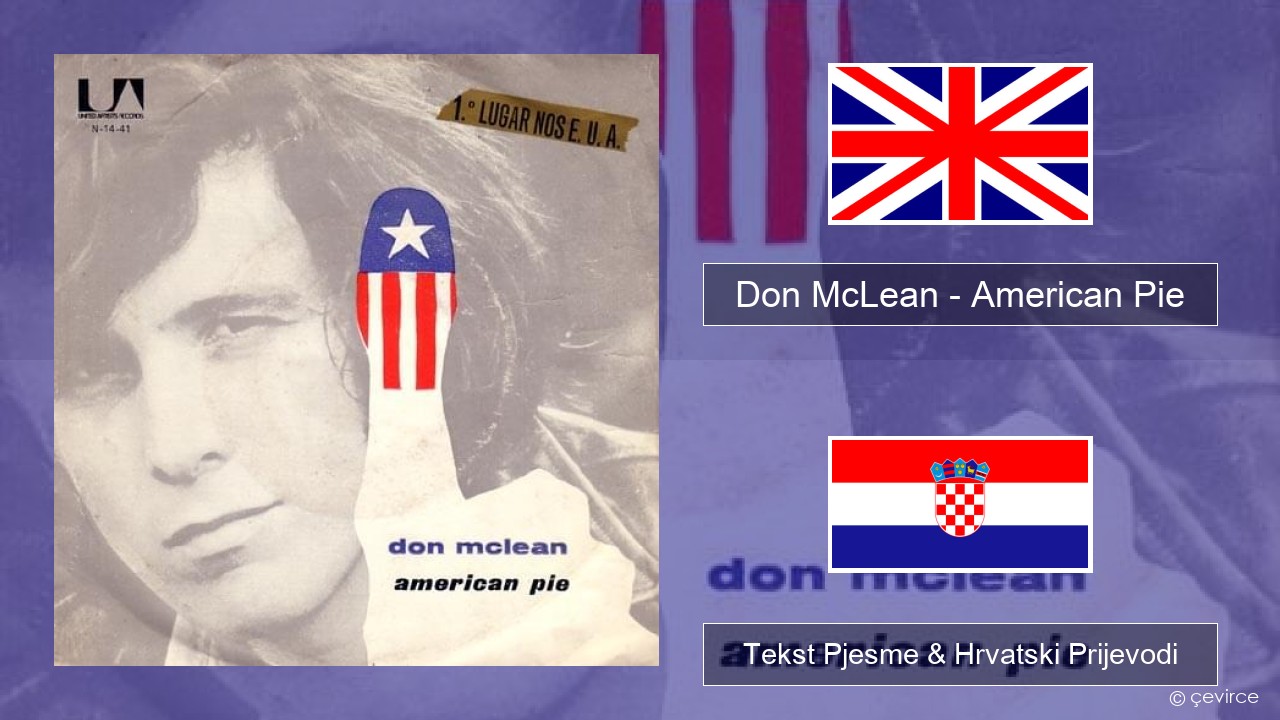 Don McLean – American Pie Engleski Tekst Pjesme & Hrvatski Prijevodi