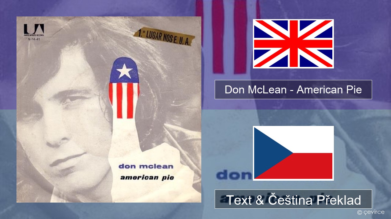 Don McLean – American Pie Anglický Text & Čeština Překlad