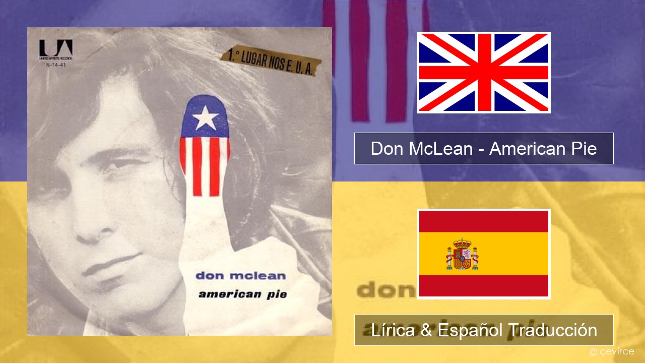 Don McLean – American Pie Ingl Lírica & Español Traducción