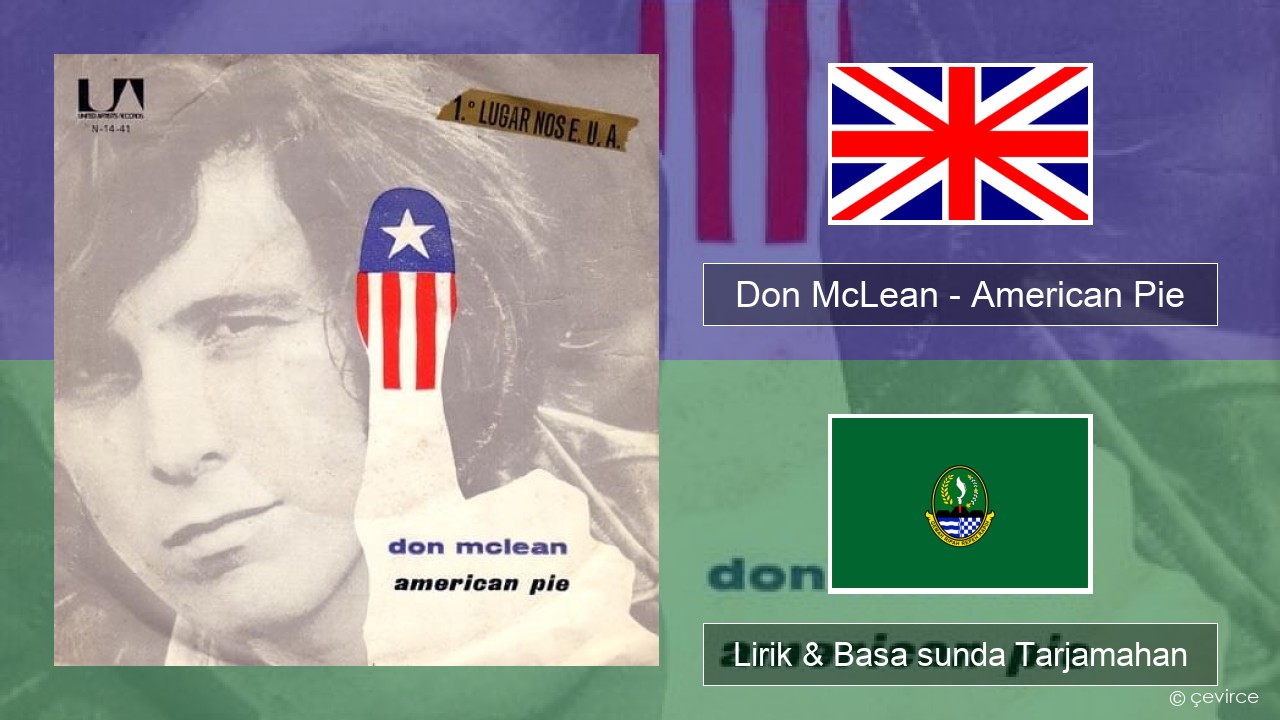 Don McLean – American Pie Basa inggris Lirik & Basa sunda Tarjamahan