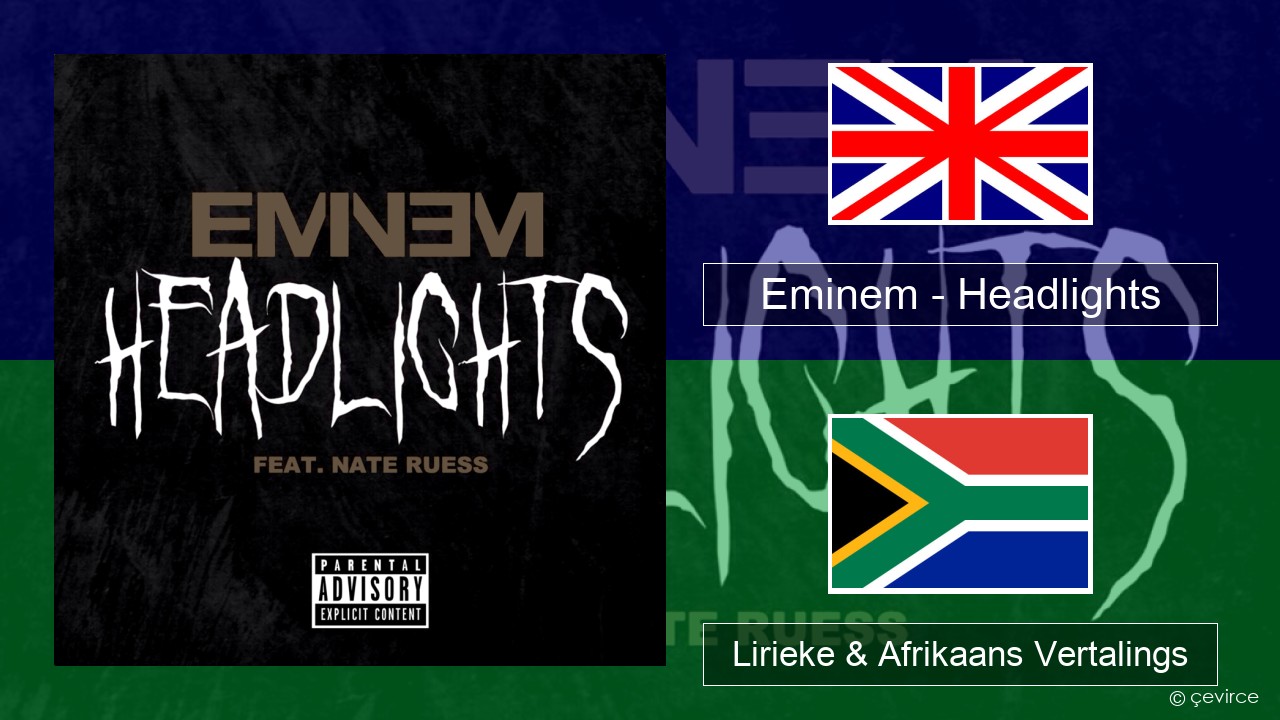 Eminem – Headlights Engels Lirieke & Afrikaans Vertalings