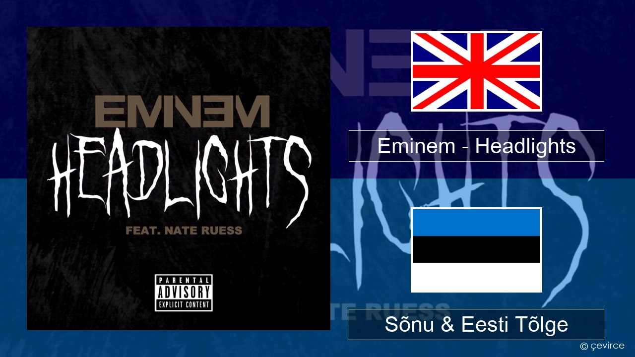 Eminem – Headlights Inglise Sõnu & Eesti Tõlge