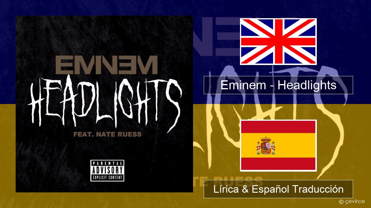 Eminem – Headlights Ingl Lírica & Español Traducción