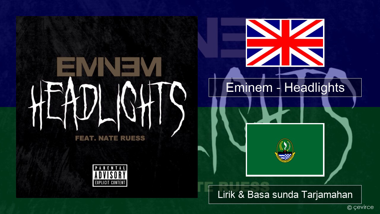 Eminem – Headlights Basa inggris Lirik & Basa sunda Tarjamahan