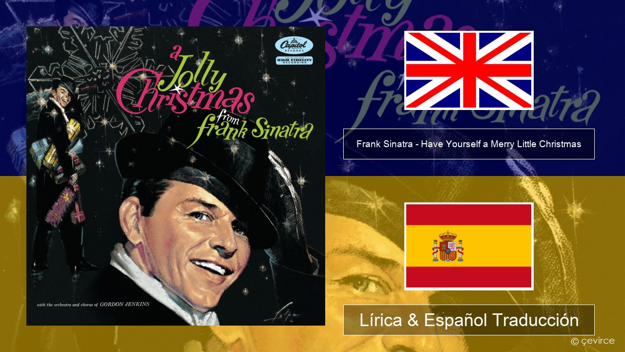 Frank Sinatra – Have Yourself a Merry Little Christmas Ingl Lírica & Español Traducción