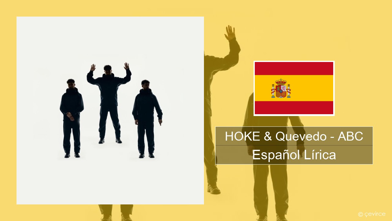 HOKE & Quevedo – ABC Español Lírica