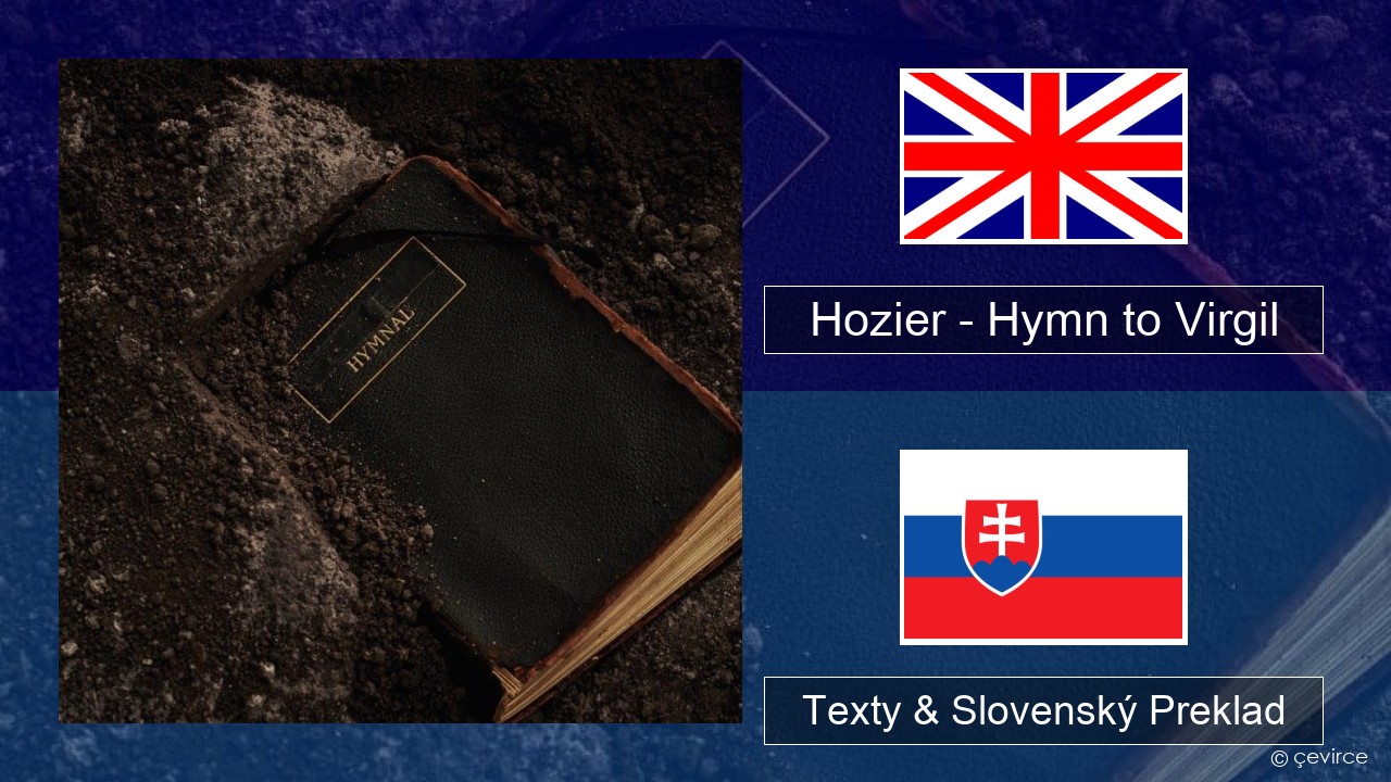 Hozier – Hymn to Virgil Anglický Texty & Slovenský Preklad