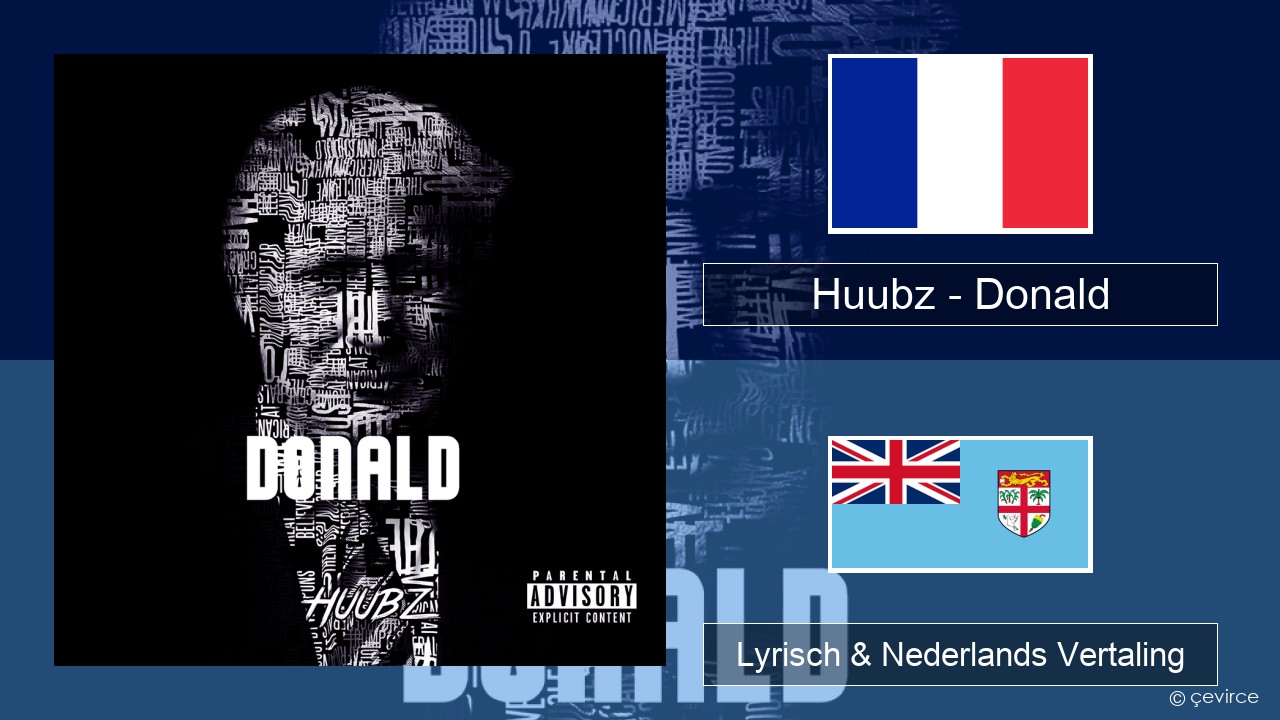 Huubz – Donald Frans Lyrisch & Nederlands Vertaling