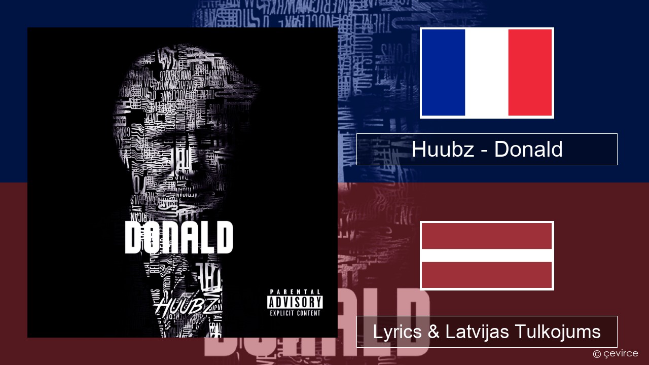 Huubz – Donald Franču Lyrics & Latvijas Tulkojums