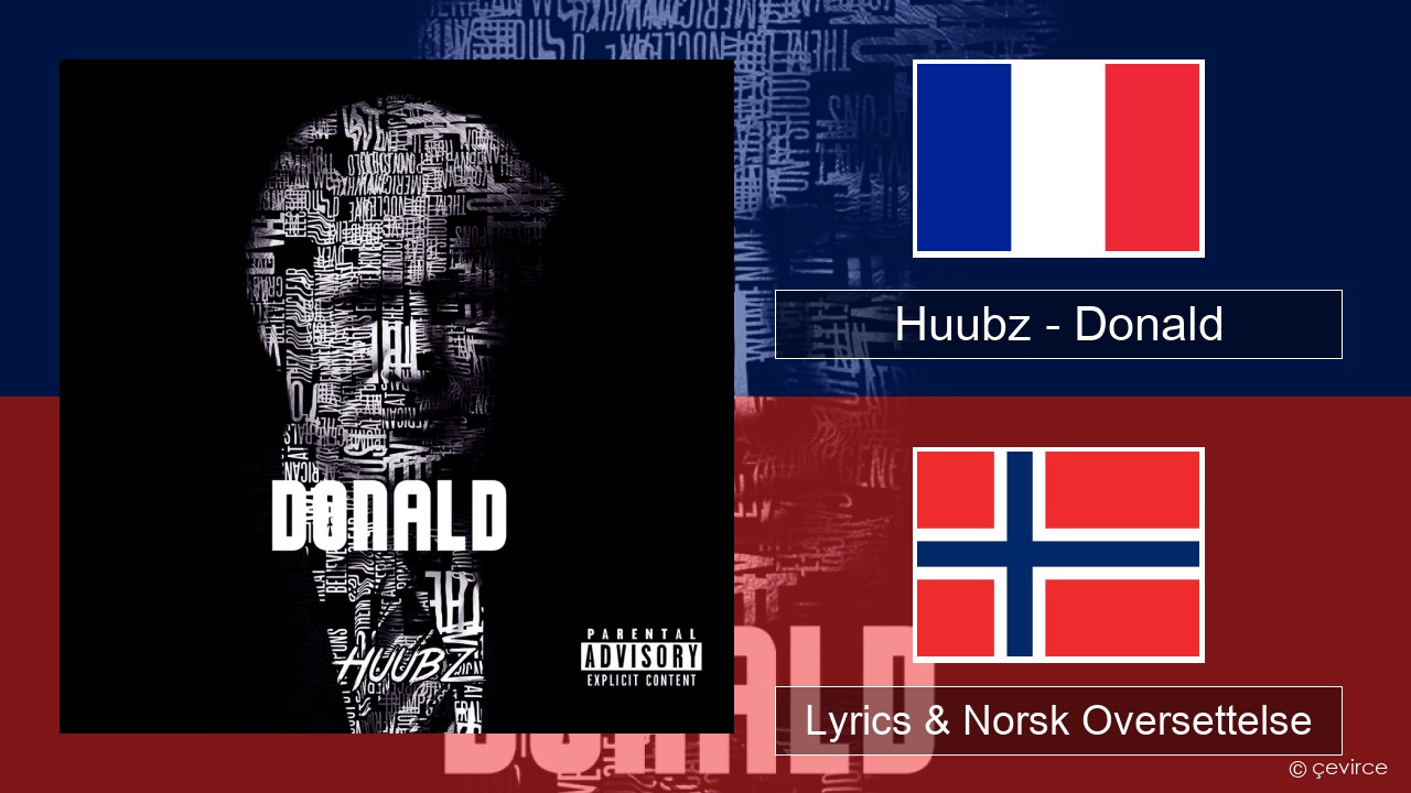 Huubz – Donald Fransk Lyrics & Norsk Oversettelse