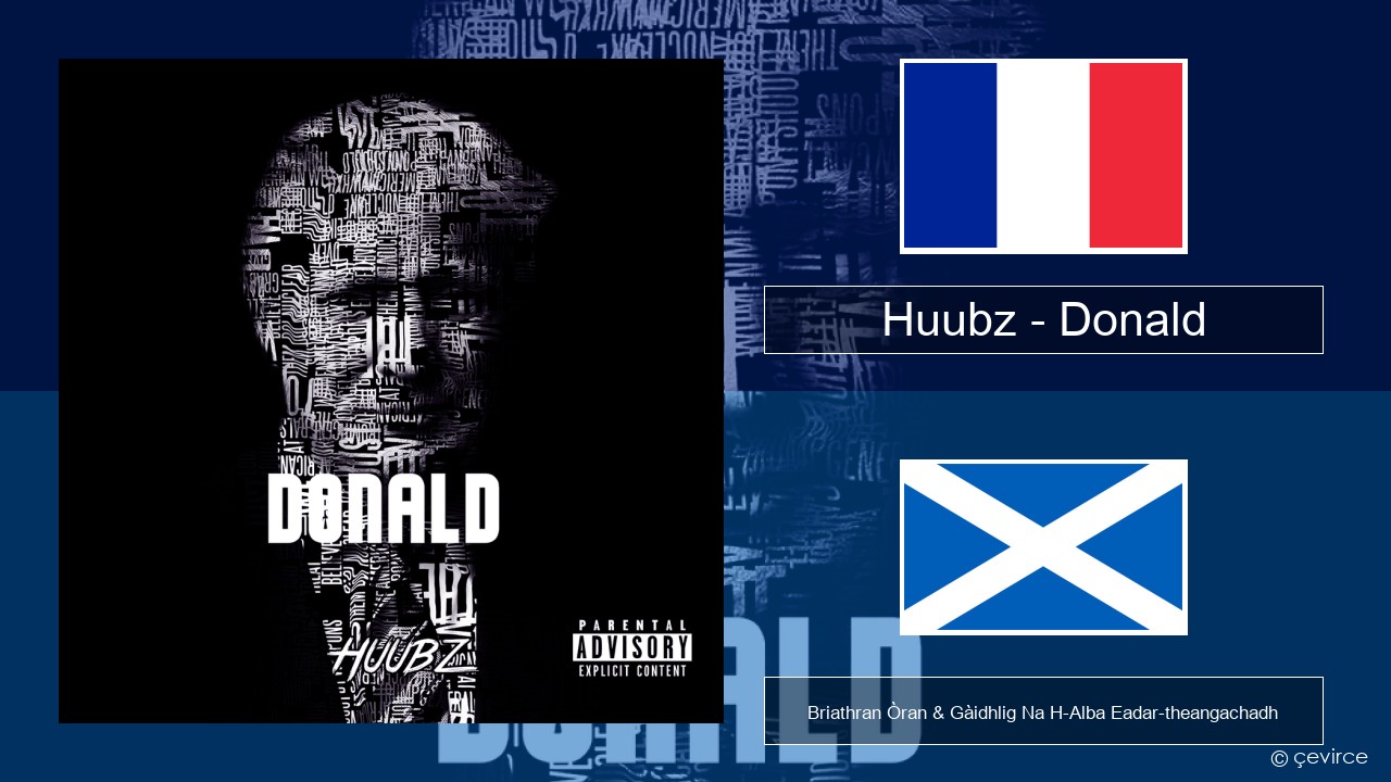 Huubz – Donald Fraingis Briathran Òran & Gàidhlig Na H-Alba Eadar-theangachadh