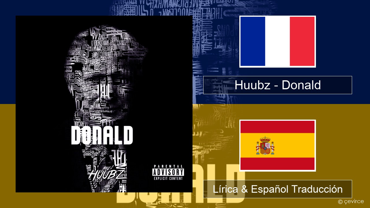 Huubz – Donald Francés Lírica & Español Traducción