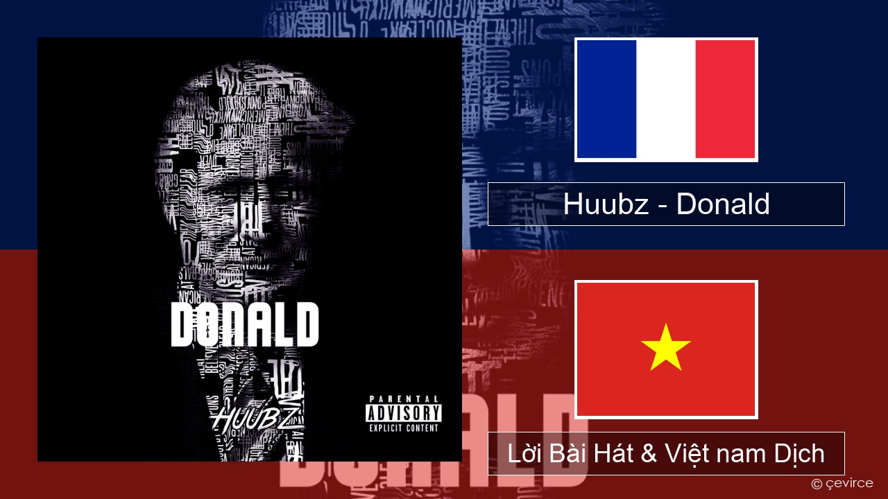 Huubz – Donald Pháp, Lời Bài Hát & Việt nam Dịch