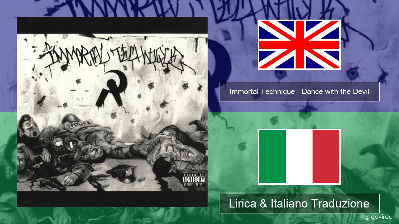 Immortal Technique – Dance with the Devil Inglese Lirica & Italiano Traduzione