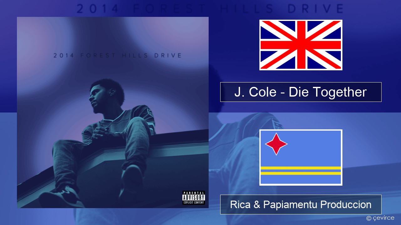 J. Cole – Die Together Ing Rica & Papiamentu Produccion