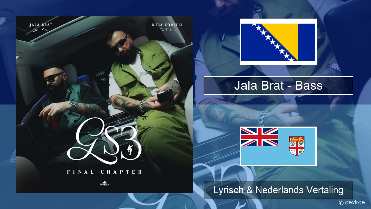 Jala Brat – Bass Bosnisch Lyrisch & Nederlands Vertaling