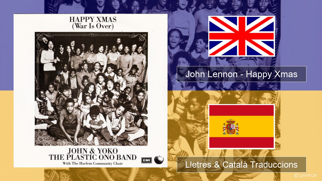 John Lennon – Happy Xmas (War Is Over) Anglès Lletres & Català Traduccions