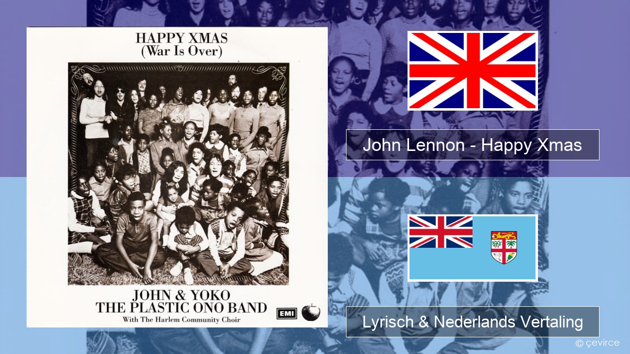 John Lennon – Happy Xmas (War Is Over) Engels Lyrisch & Nederlands Vertaling