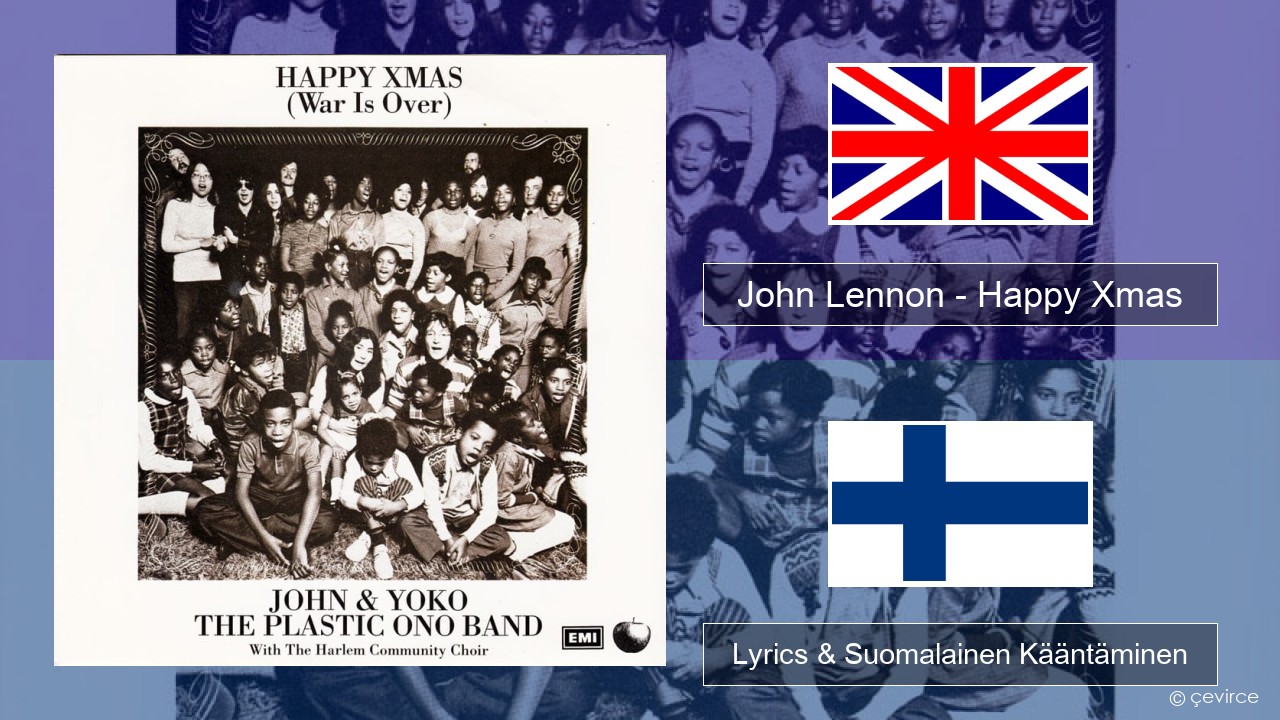 John Lennon – Happy Xmas (War Is Over) Englanti Lyrics & Suomalainen Kääntäminen