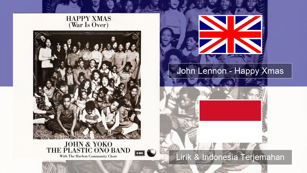 John Lennon – Happy Xmas (War Is Over) Bahasa Indonesia Lirik & Indonesia Terjemahan