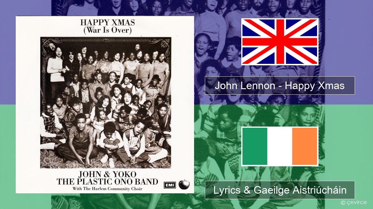 John Lennon – Happy Xmas (War Is Over) Béarla Lyrics & Gaeilge Aistriúcháin