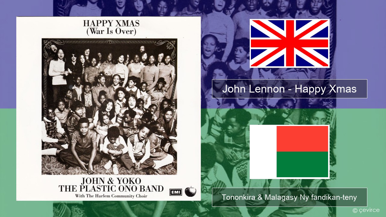 John Lennon – Happy Xmas (War Is Over) Malagasy Tononkira & Malagasy Ny fandikan-teny