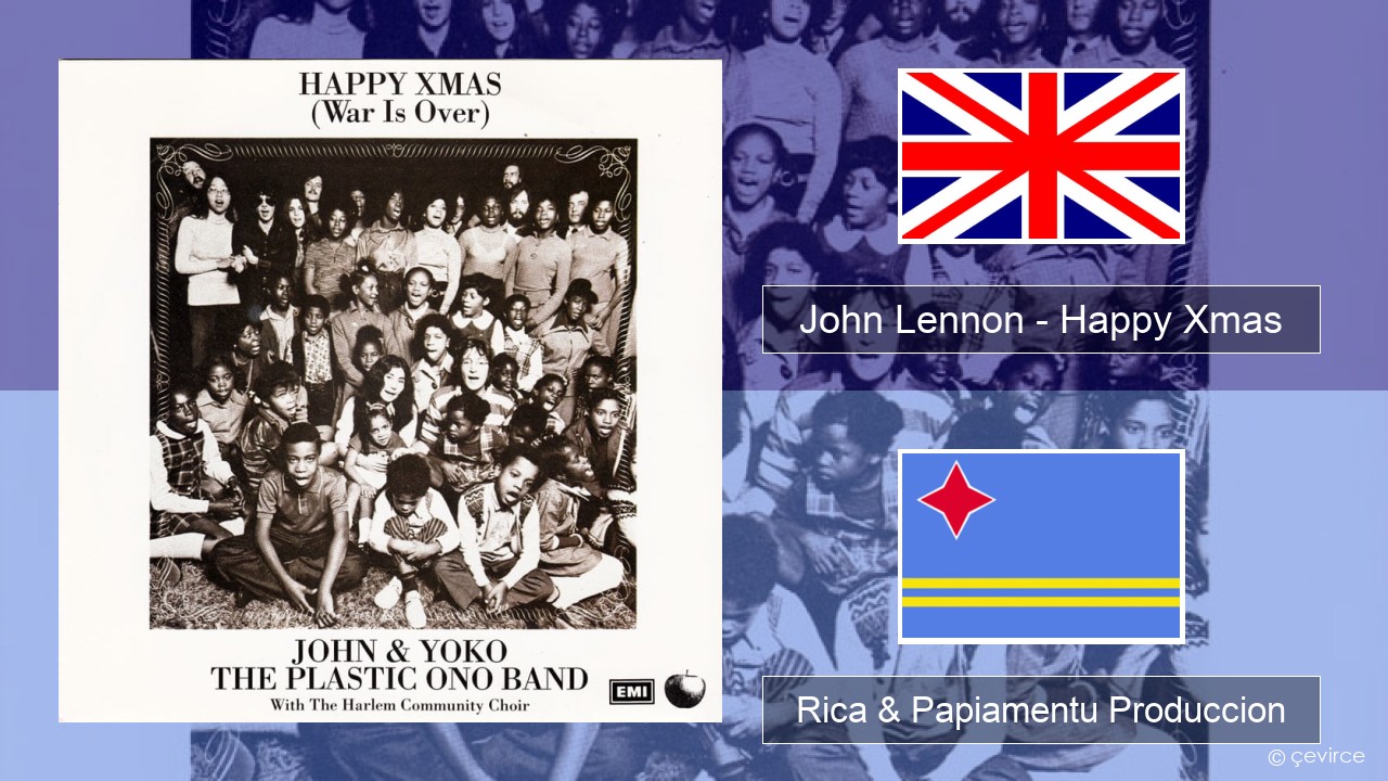 John Lennon – Happy Xmas (War Is Over) Ing Rica & Papiamentu Produccion