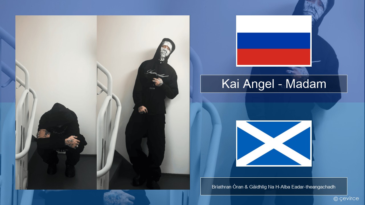 Kai Angel – Madam Ruisis Briathran Òran & Gàidhlig Na H-Alba Eadar-theangachadh