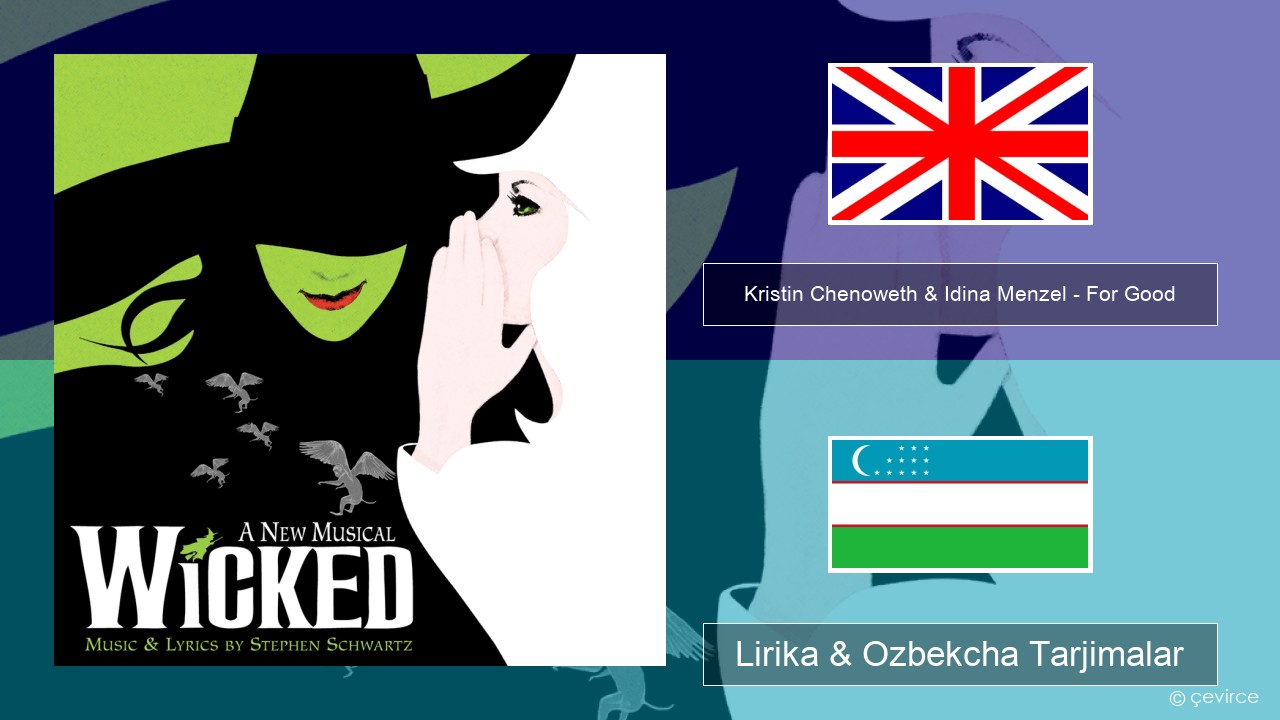 Kristin Chenoweth & Idina Menzel – For Good Ingliz tili Lirika & Ozbekcha Tarjimalar