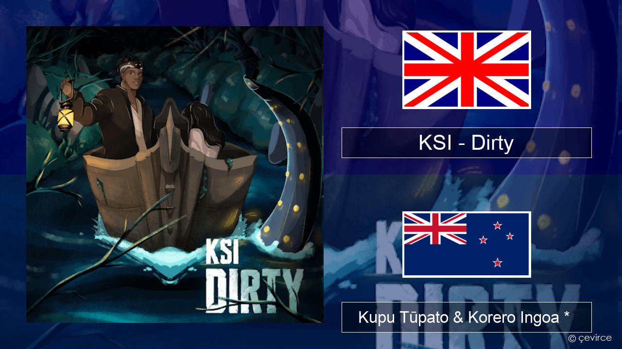 KSI – Dirty Ingoa *  Kupu Tūpato & Korero Ingoa *