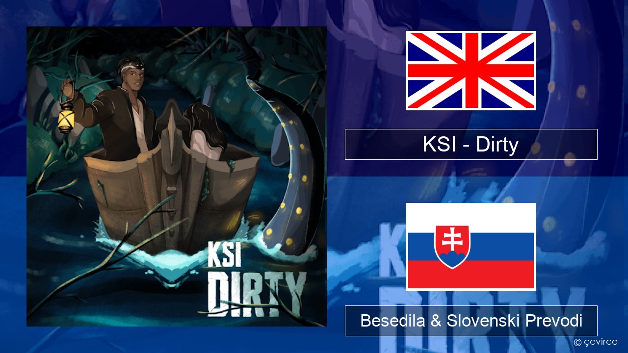 KSI – Dirty Slovenščina Besedila & Slovenski Prevodi