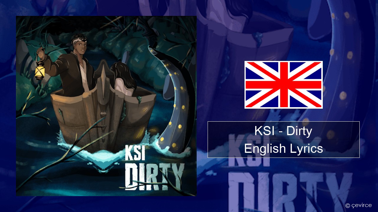 KSI – Dirty English Lyrics