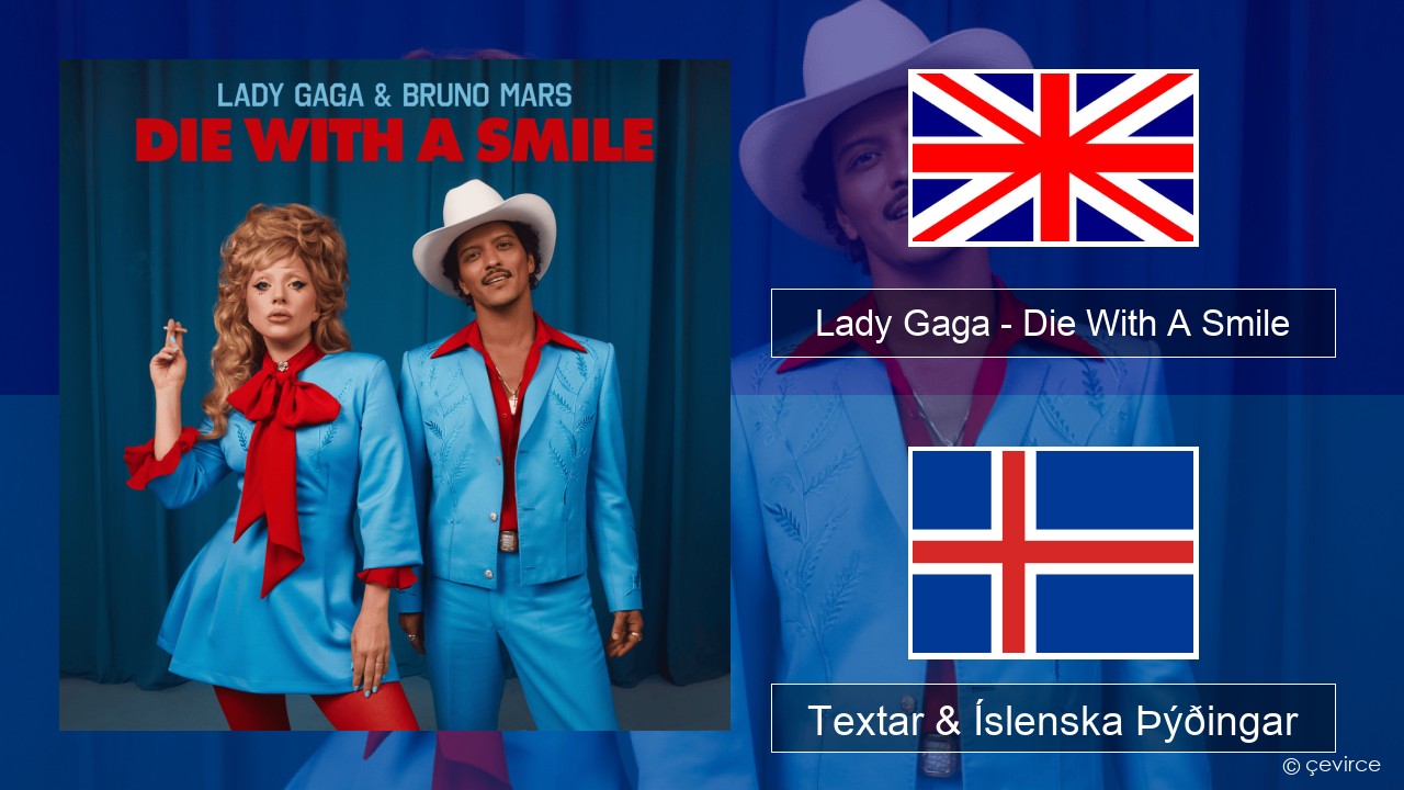 Lady Gaga – Die With A Smile Íslenska Textar & Íslenska Þýðingar