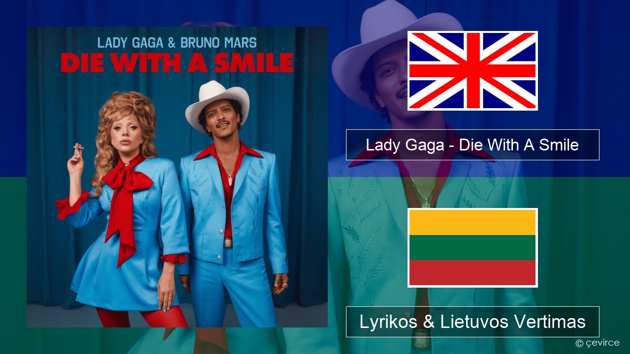 Lady Gaga – Die With A Smile Anglų Lyrikos & Lietuvos Vertimas