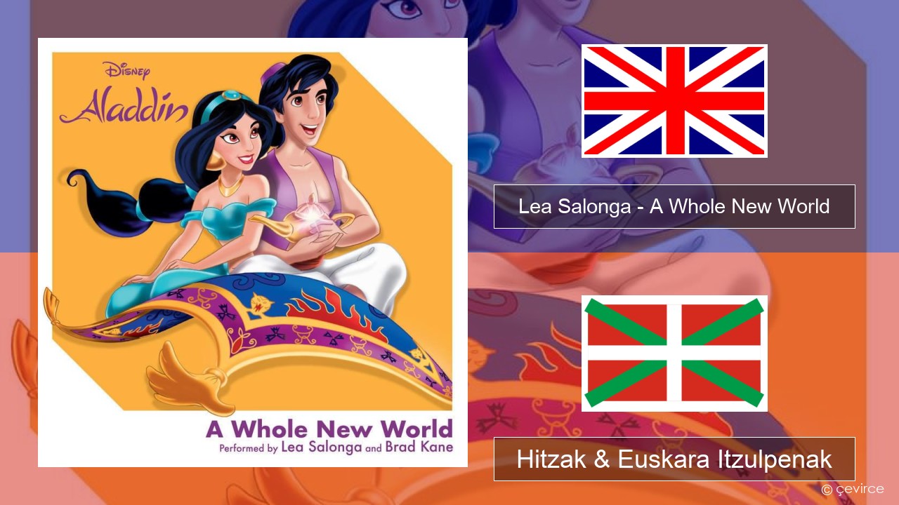 Lea Salonga – A Whole New World Ingelesa Hitzak & Euskara Itzulpenak