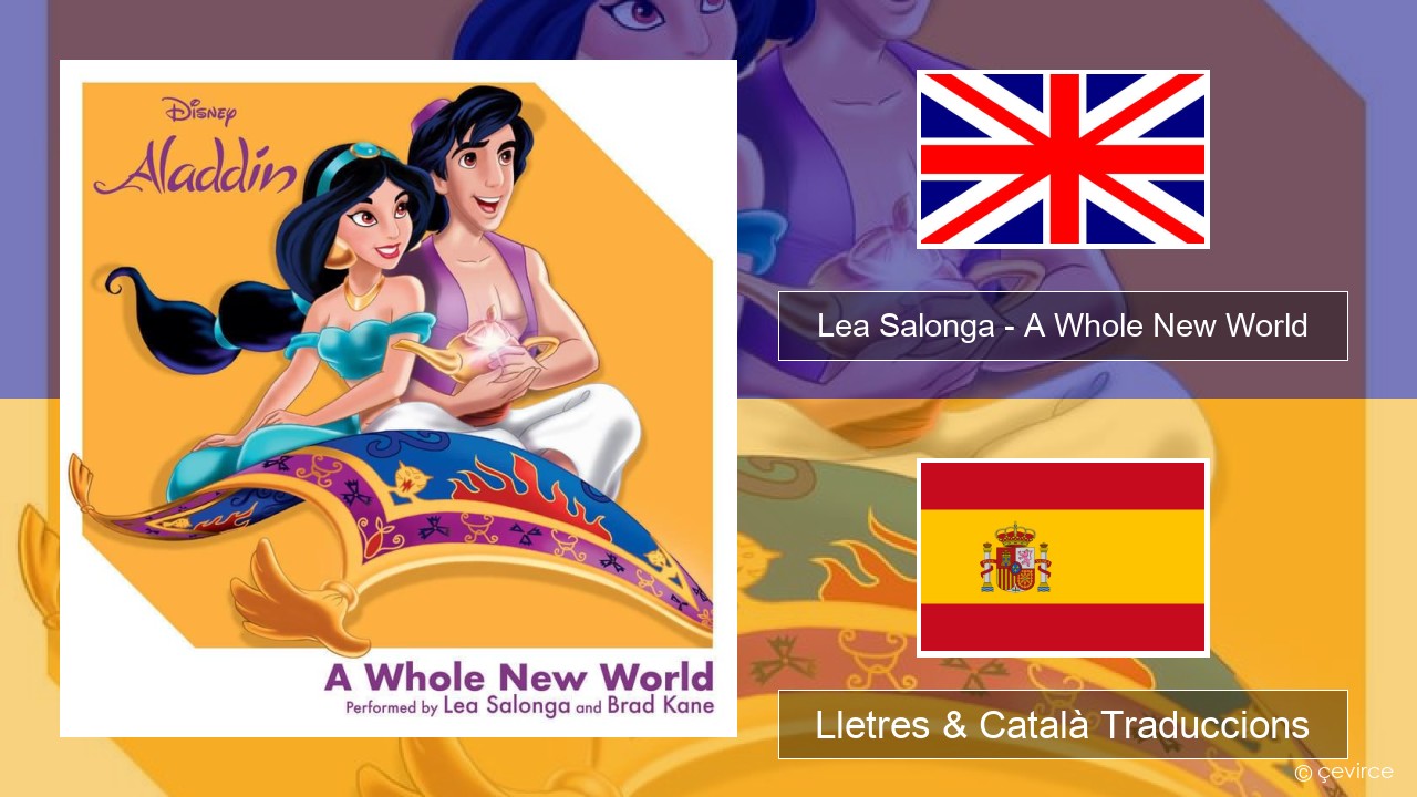 Lea Salonga – A Whole New World Anglès Lletres & Català Traduccions