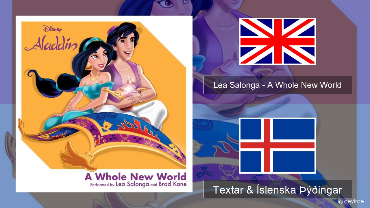 Lea Salonga – A Whole New World Íslenska Textar & Íslenska Þýðingar