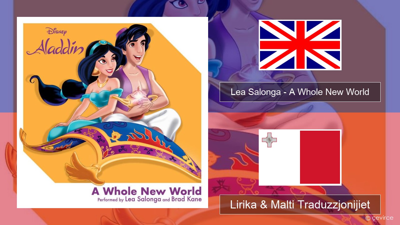 Lea Salonga – A Whole New World Ingliż Lirika & Malti Traduzzjonijiet