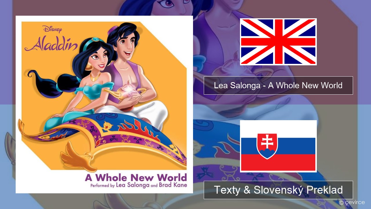 Lea Salonga – A Whole New World Anglický Texty & Slovenský Preklad