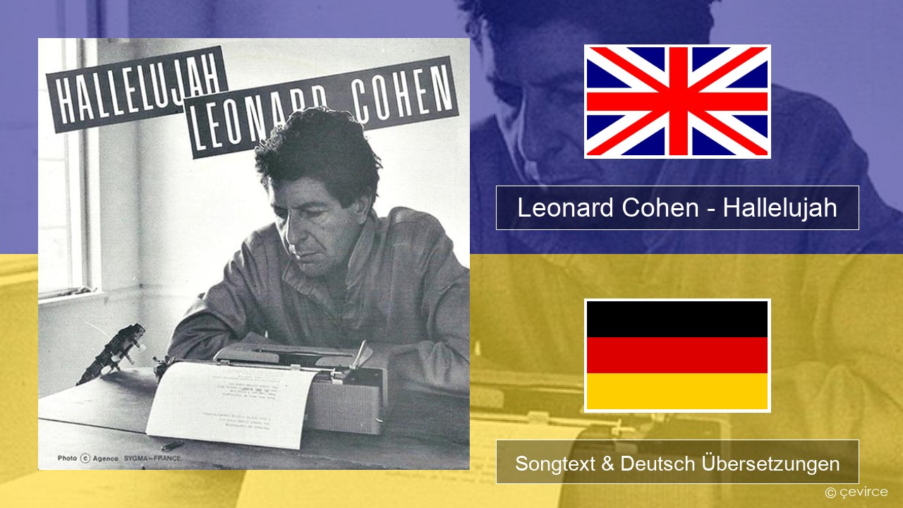 Leonard Cohen – Hallelujah Englisch Songtext & Deutsch Übersetzungen