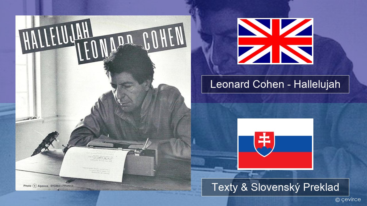 Leonard Cohen – Hallelujah Anglický Texty & Slovenský Preklad