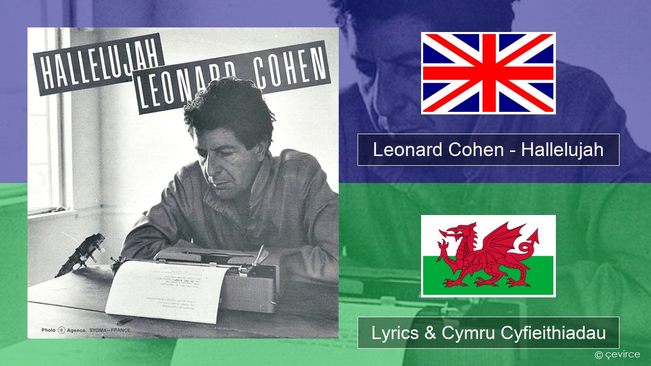 Leonard Cohen – Hallelujah Saesneg Lyrics & Cymru Cyfieithiadau