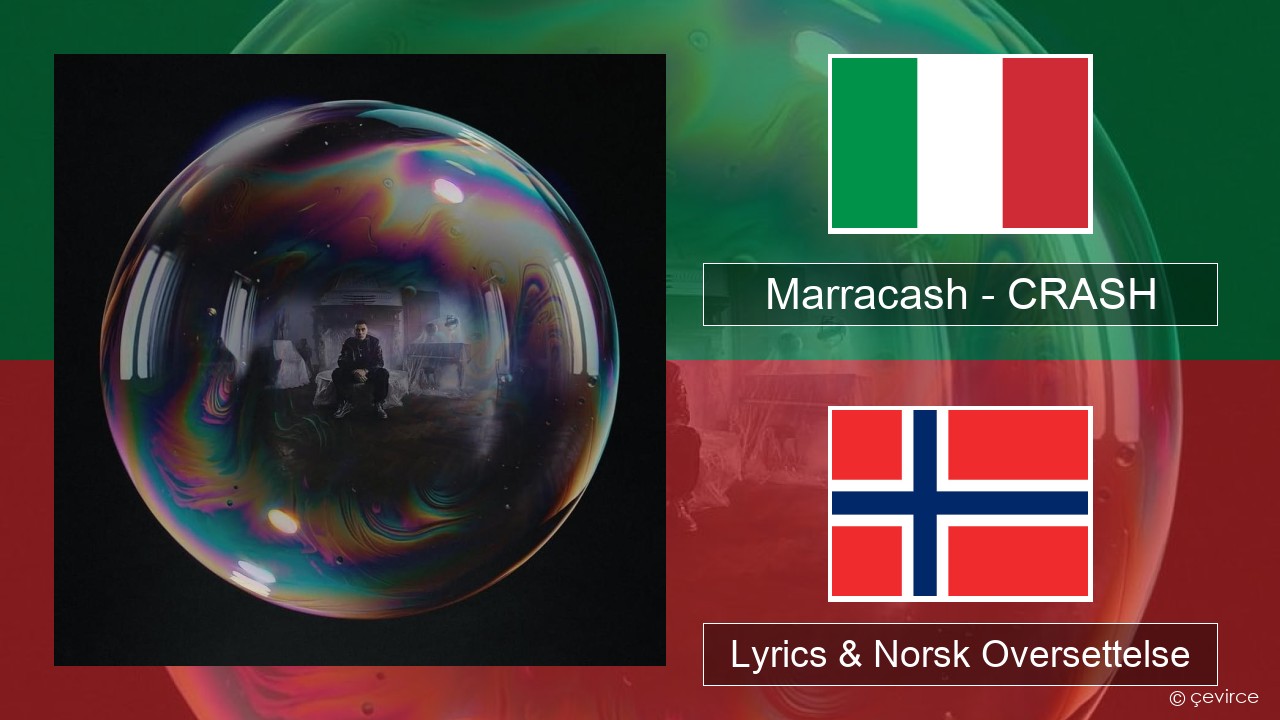 Marracash – CRASH Italiensk Lyrics & Norsk Oversettelse