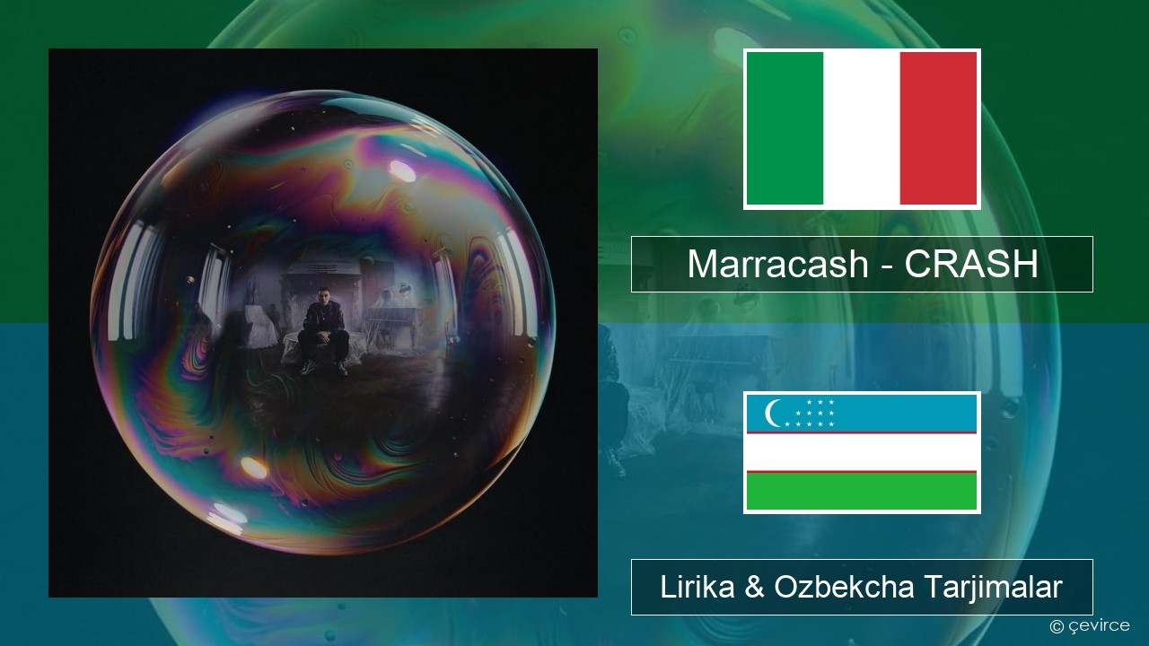 Marracash – CRASH Italiya Lirika & Ozbekcha Tarjimalar