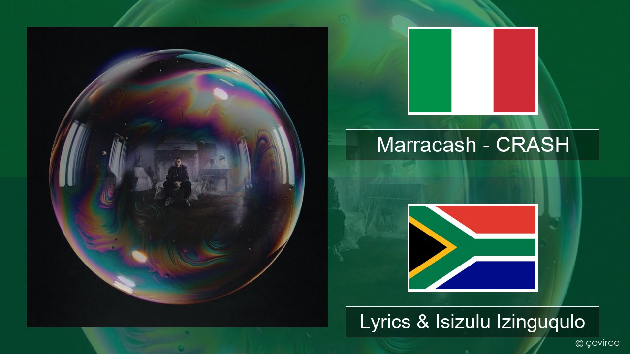 Marracash – CRASH Isi-italy Lyrics & Isizulu Izinguqulo