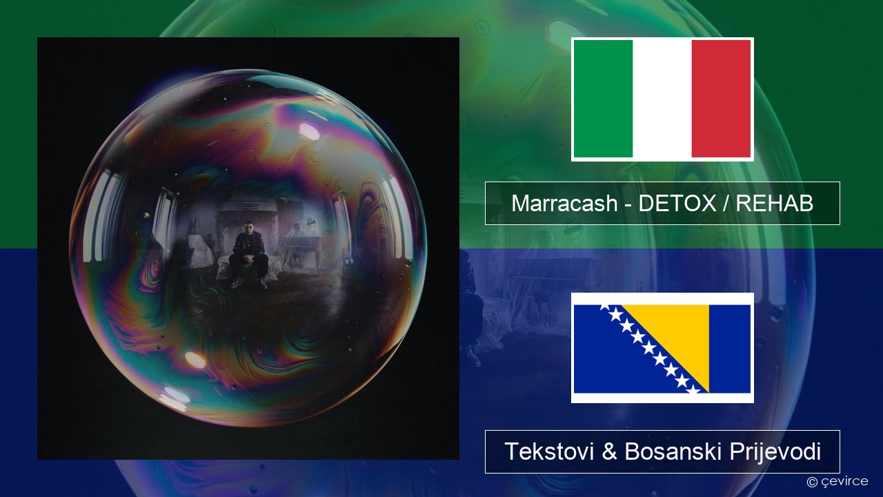 Marracash – DETOX / REHAB Italijanski Tekstovi & Bosanski Prijevodi