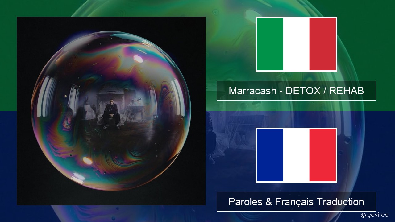 Marracash – DETOX / REHAB Italien Paroles & Français Traduction