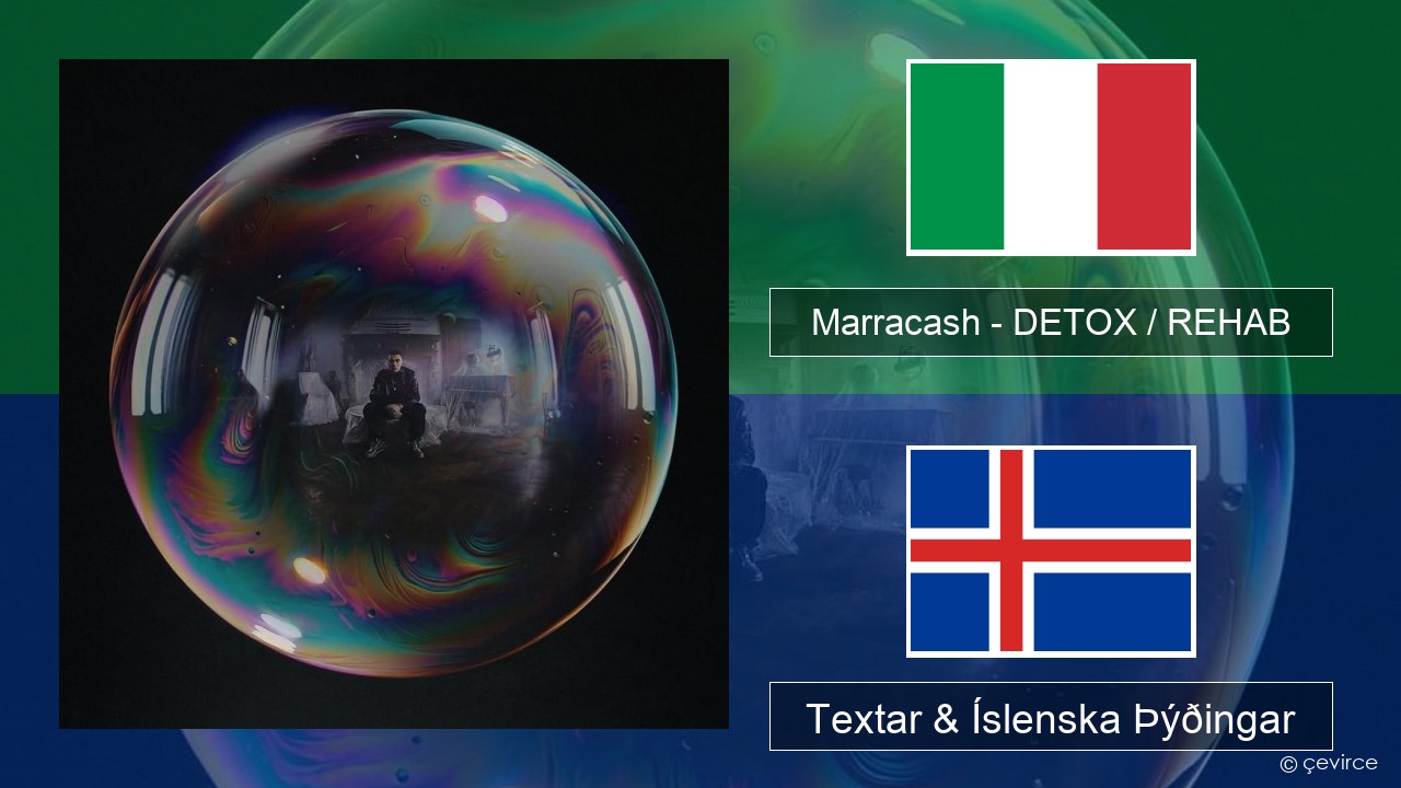 Marracash – DETOX / REHAB Ítalska Textar & Íslenska Þýðingar