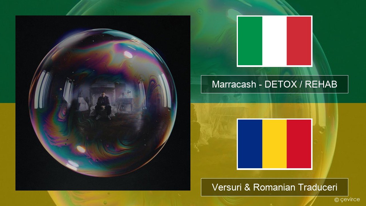 Marracash – DETOX / REHAB Italiană Versuri & Romanian Traduceri