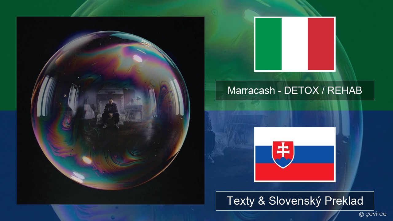 Marracash – DETOX / REHAB Taliansky Texty & Slovenský Preklad